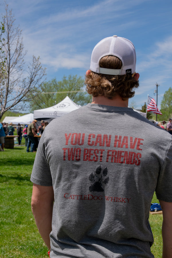 CattleDog "You Can Have 2 Best Friends" T-Shirt