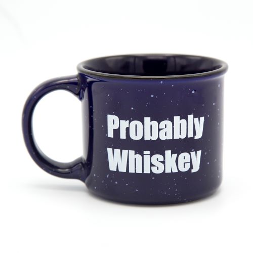 Probably Whiskey Coffee Mug